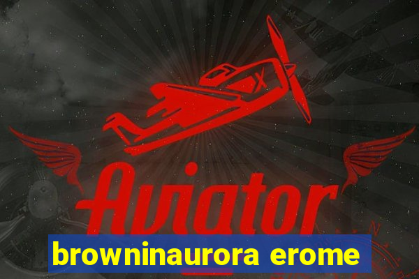 browninaurora erome